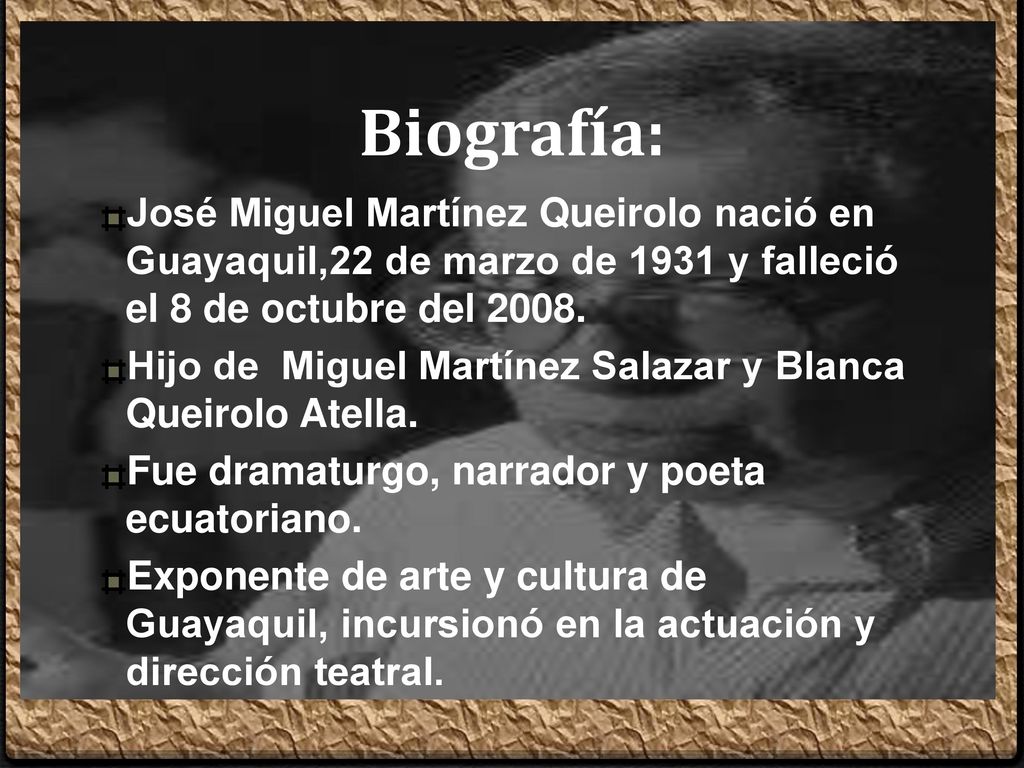 Biografía: José Miguel Martínez Queirolo nació en Guayaquil,22 de marzo de 1931 y falleció el 8 de octubre del