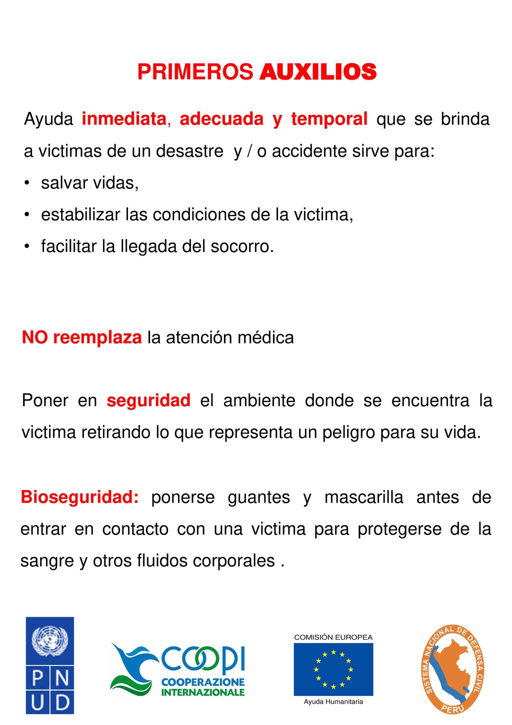 PRIMEROS AUXILIOS Ayuda inmediata, adecuada y temporal que se brinda a victimas de un desastre y / o accidente sirve para: