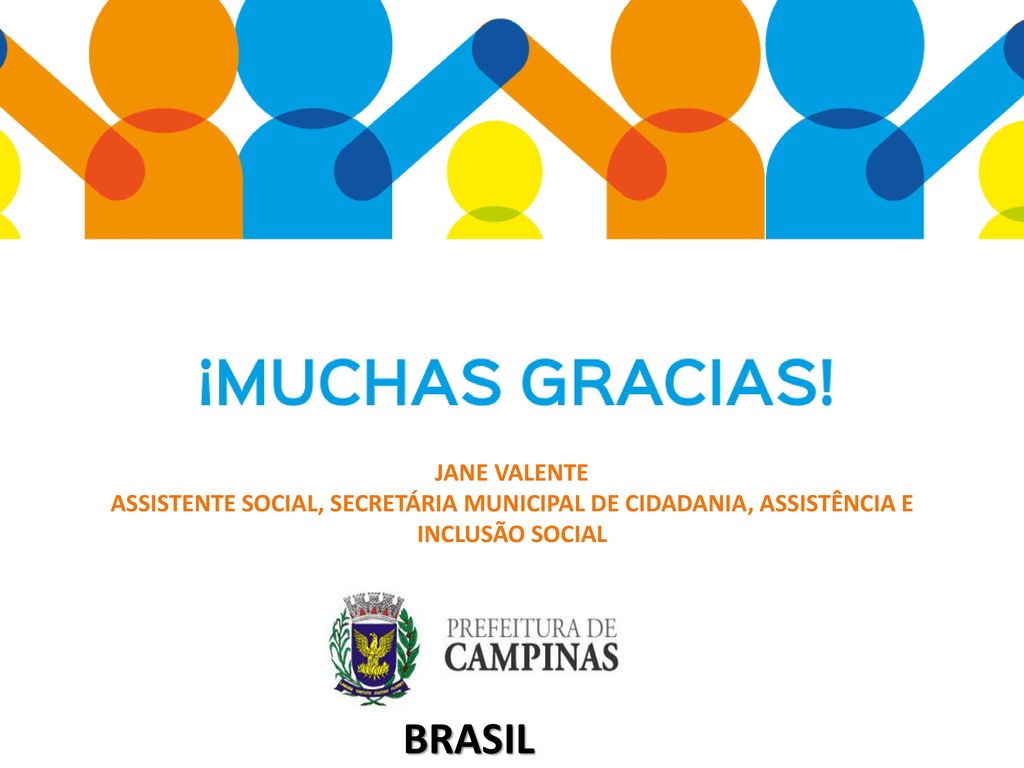 JANE VALENTE ASSISTENTE SOCIAL, SECRETÁRIA MUNICIPAL DE CIDADANIA, ASSISTÊNCIA E INCLUSÃO SOCIAL