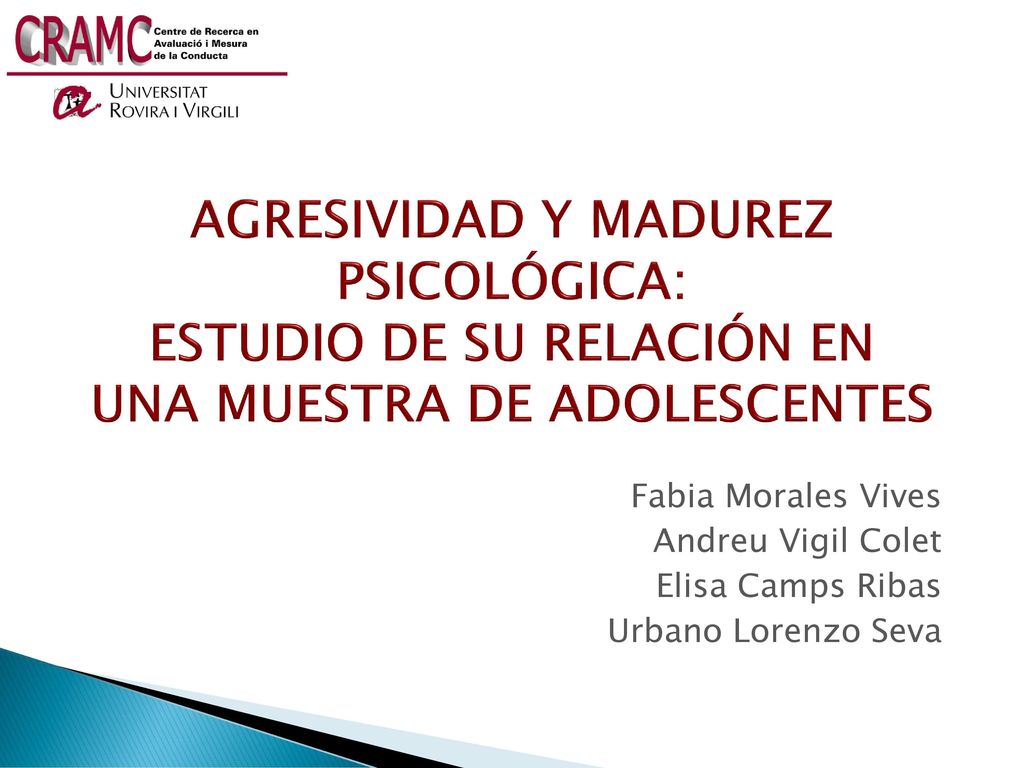 AGRESIVIDAD Y MADUREZ PSICOLÓGICA: ESTUDIO DE SU RELACIÓN EN UNA MUESTRA DE ADOLESCENTES