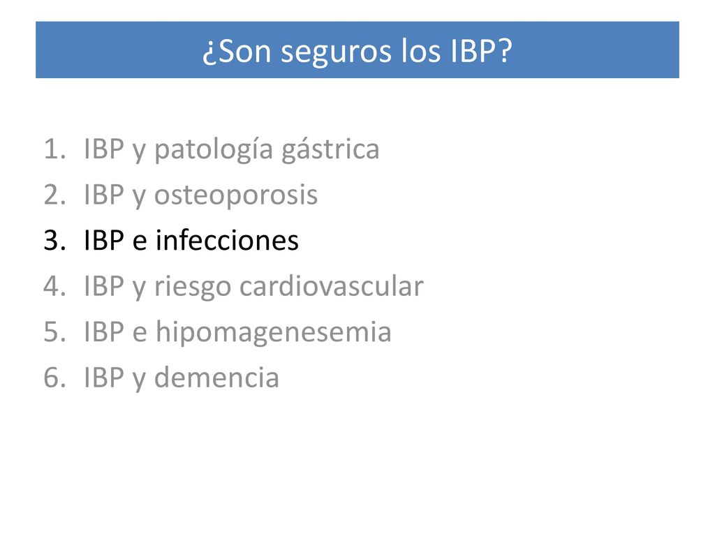 ¿Son seguros los IBP IBP y patología gástrica IBP y osteoporosis