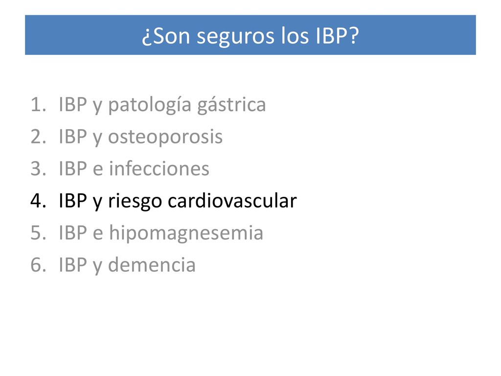 ¿Son seguros los IBP IBP y patología gástrica IBP y osteoporosis