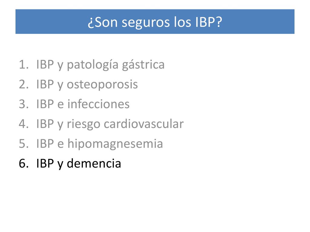 ¿Son seguros los IBP IBP y patología gástrica IBP y osteoporosis