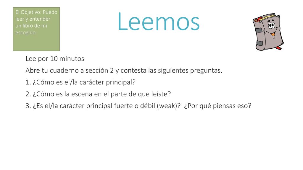 El Objetivo: Puedo leer y entender un libro de mi escogido