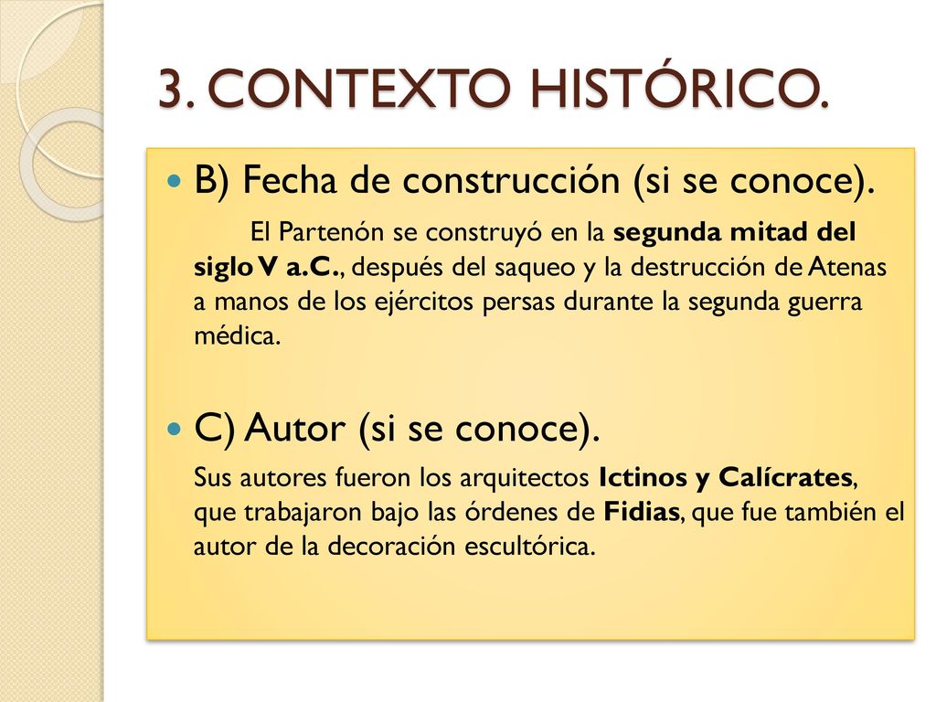 3. CONTEXTO HISTÓRICO. B) Fecha de construcción (si se conoce).