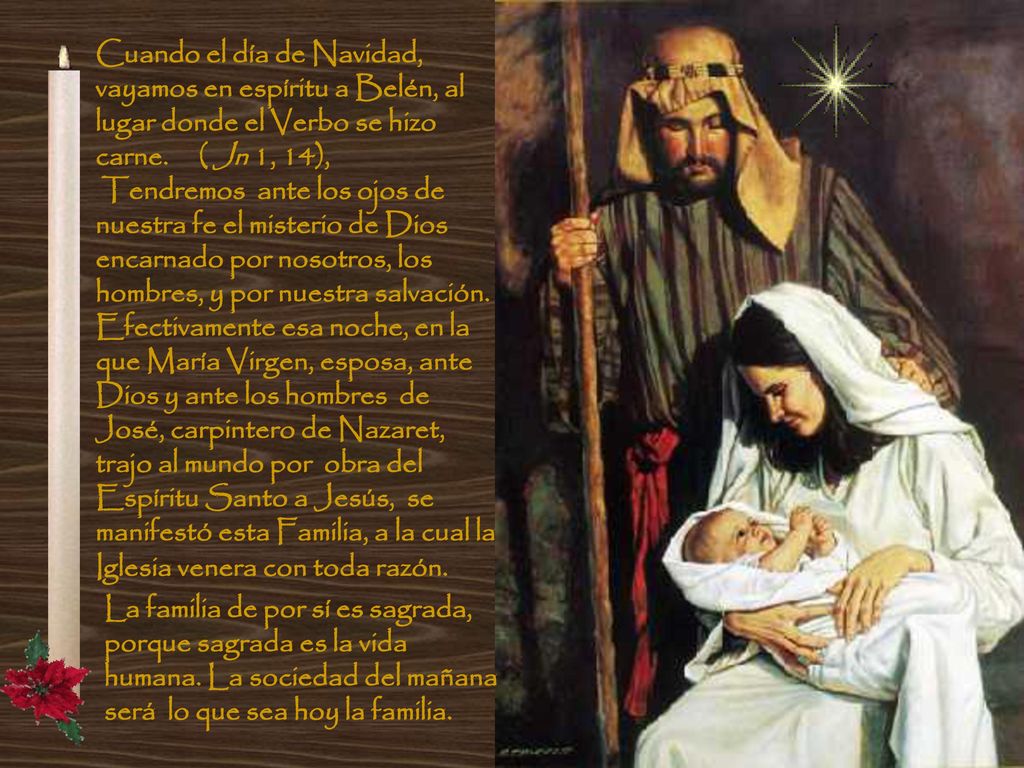 Cuando el día de Navidad, vayamos en espíritu a Belén, al lugar donde el Verbo se hizo