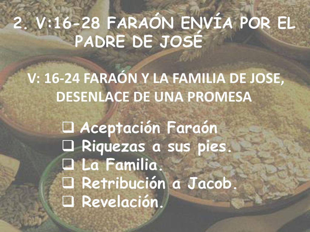 V: FARAÓN Y LA FAMILIA DE JOSE, DESENLACE DE UNA PROMESA