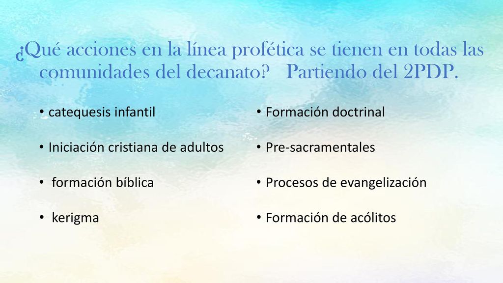 ¿Qué acciones en la línea profética se tienen en todas las comunidades del decanato Partiendo del 2PDP.