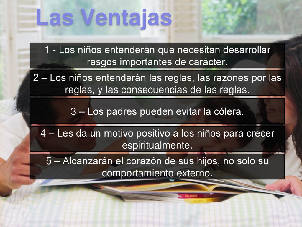 Las Ventajas 1 - Los niños entenderán que necesitan desarrollar rasgos importantes de carácter.
