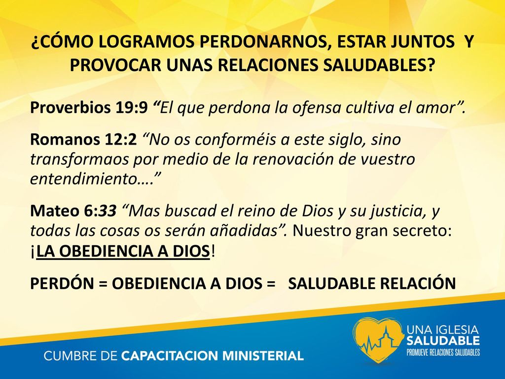 ¿CÓMO LOGRAMOS PERDONARNOS, ESTAR JUNTOS Y PROVOCAR UNAS RELACIONES SALUDABLES