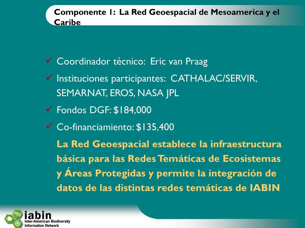 Componente 1: La Red Geoespacial de Mesoamerica y el Caribe