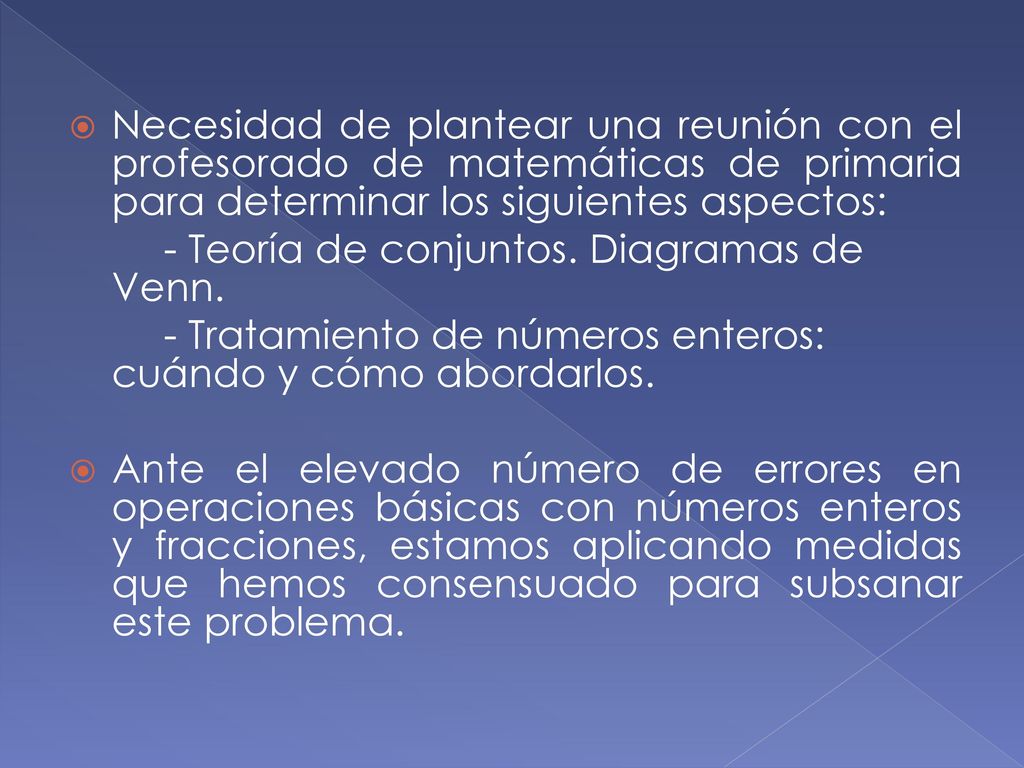 Necesidad de plantear una reunión con el profesorado de matemáticas de primaria para determinar los siguientes aspectos: