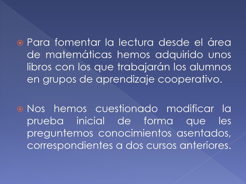 Para fomentar la lectura desde el área de matemáticas hemos adquirido unos libros con los que trabajarán los alumnos en grupos de aprendizaje cooperativo.