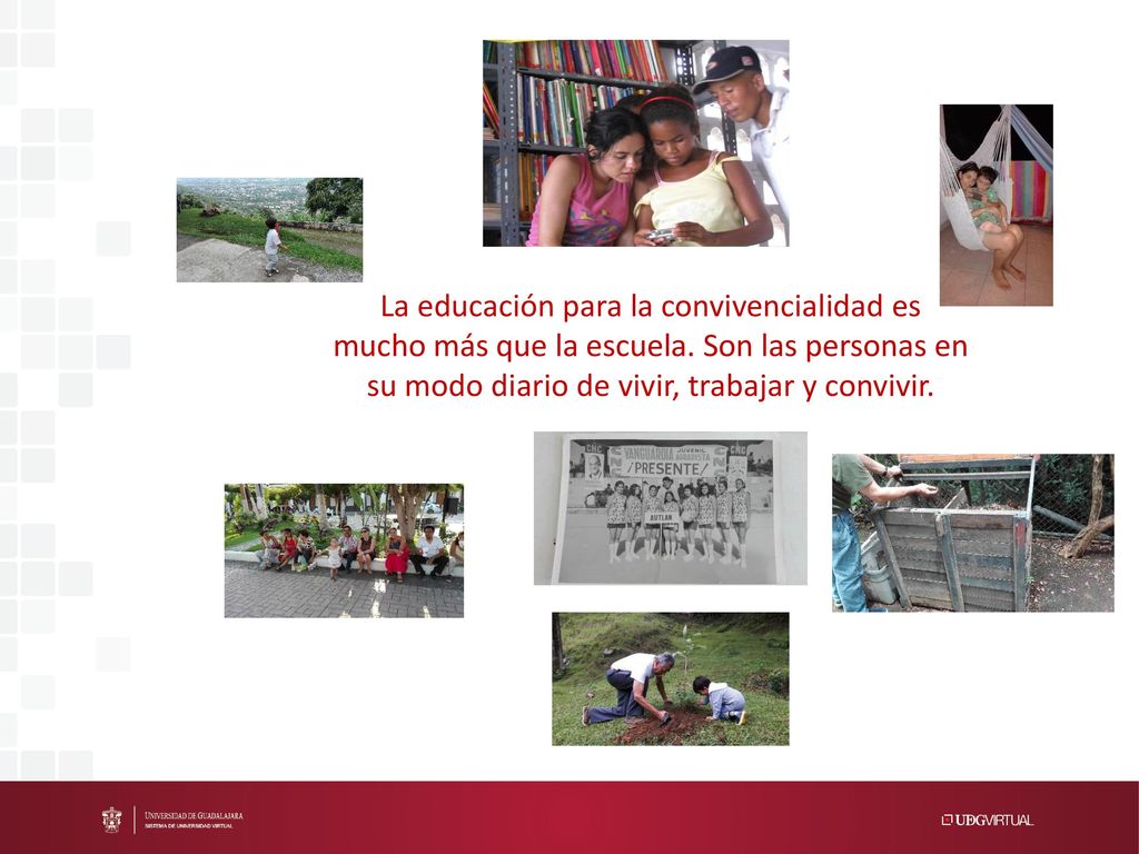 La educación para la convivencialidad es mucho más que la escuela