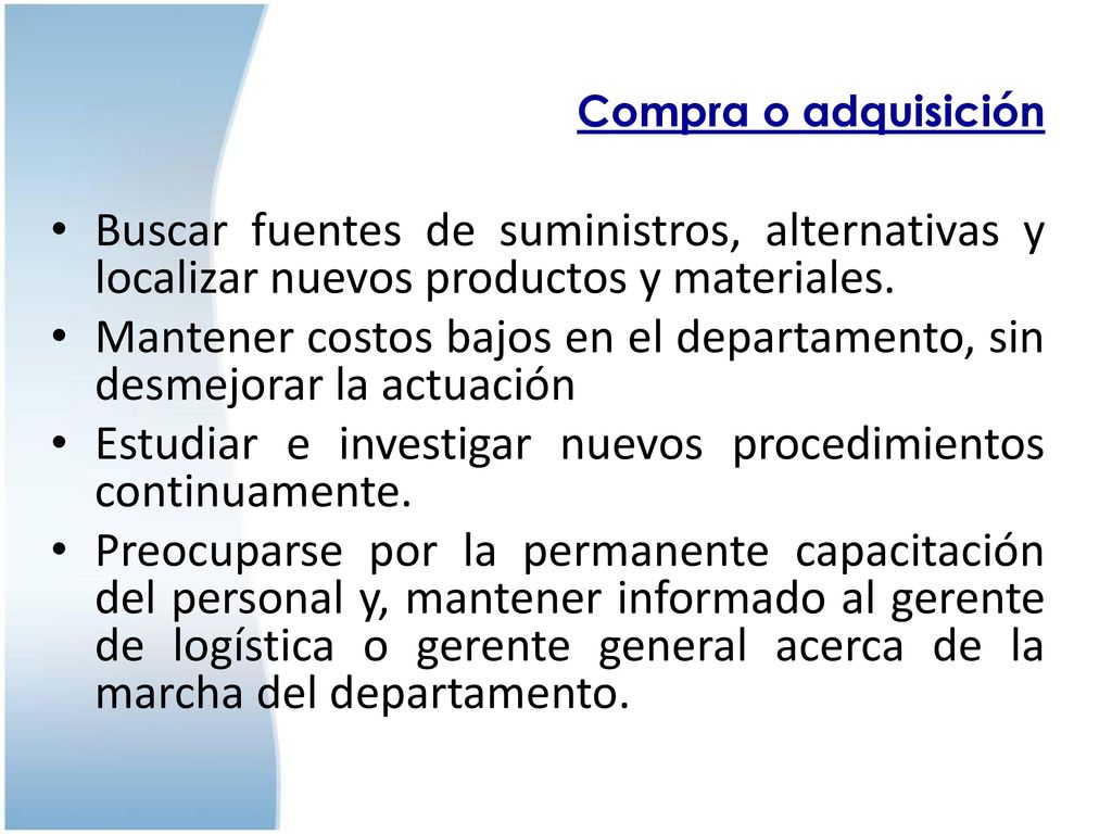 Mantener costos bajos en el departamento, sin desmejorar la actuación