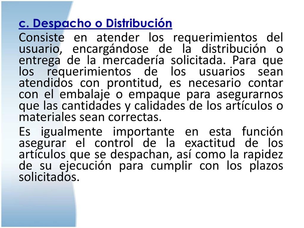 c. Despacho o Distribución