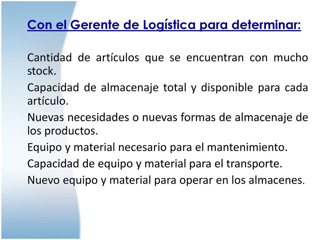 Con el Gerente de Logística para determinar: Cantidad de artículos que se encuentran con mucho stock.
