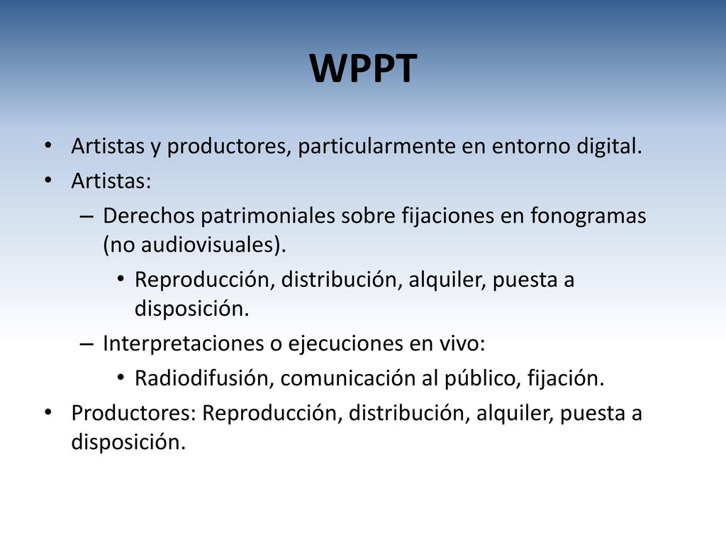 WPPT Artistas y productores, particularmente en entorno digital.