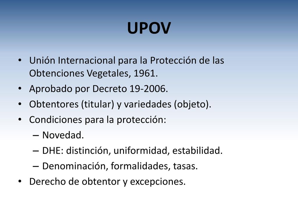 UPOV Unión Internacional para la Protección de las Obtenciones Vegetales, Aprobado por Decreto