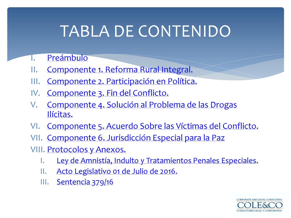 TABLA DE CONTENIDO Preámbulo Componente 1. Reforma Rural Integral.