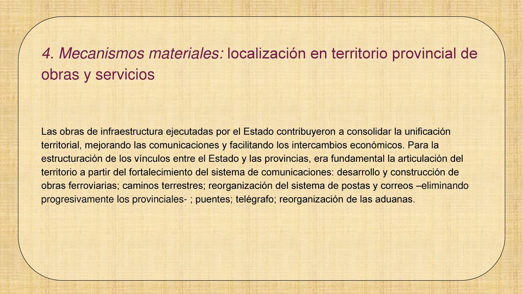 4. Mecanismos materiales: localización en territorio provincial de obras y servicios