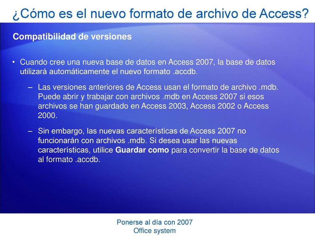 ¿Cómo es el nuevo formato de archivo de Access