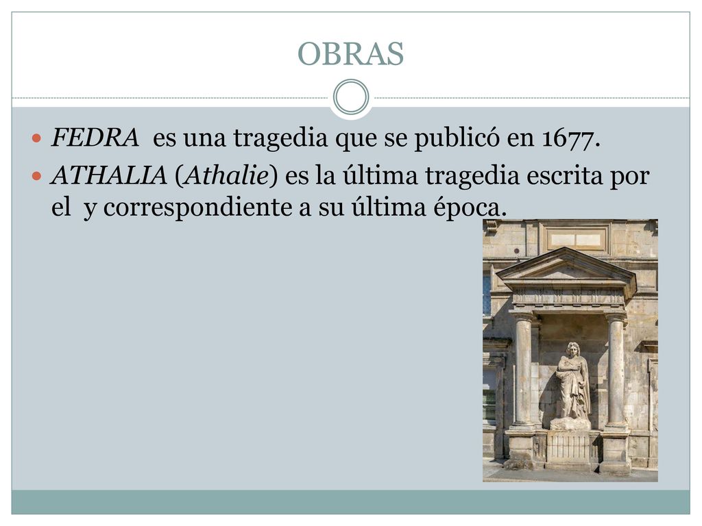 OBRAS FEDRA es una tragedia que se publicó en 1677.