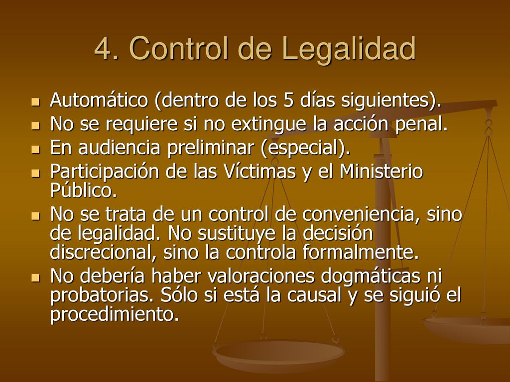 4. Control de Legalidad Automático (dentro de los 5 días siguientes).