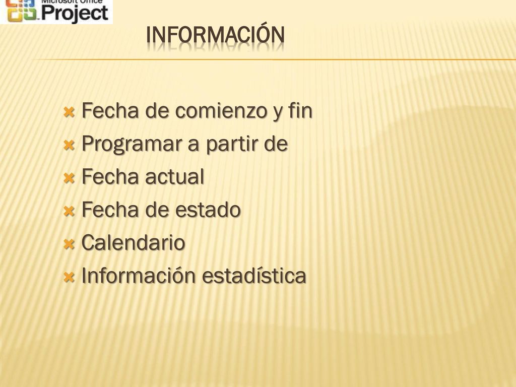 información Fecha de comienzo y fin. Programar a partir de. Fecha actual. Fecha de estado. Calendario.
