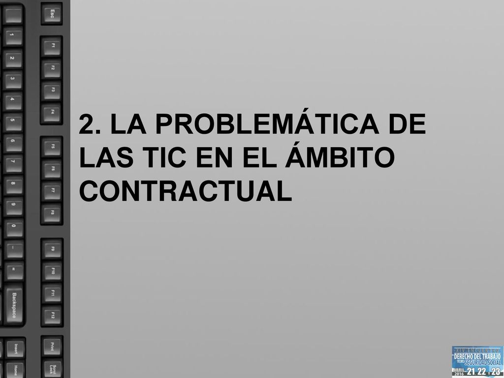 2. LA PROBLEMÁTICA DE LAS TIC EN EL ÁMBITO CONTRACTUAL