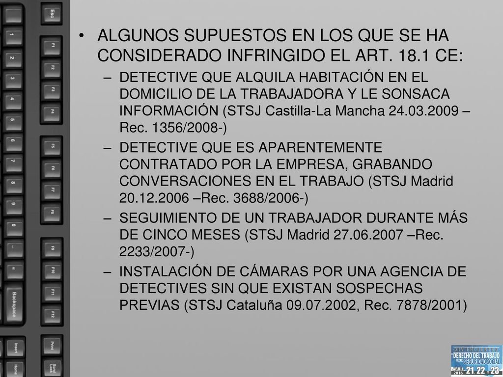 ALGUNOS SUPUESTOS EN LOS QUE SE HA CONSIDERADO INFRINGIDO EL ART. 18