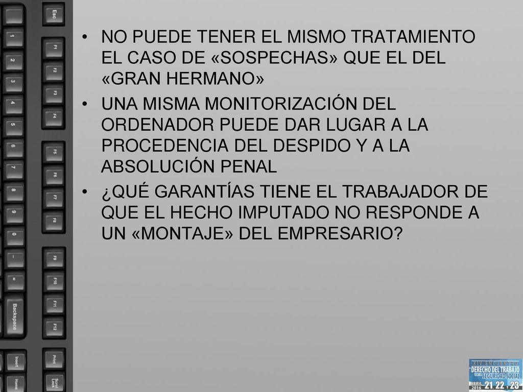 NO PUEDE TENER EL MISMO TRATAMIENTO EL CASO DE «SOSPECHAS» QUE EL DEL «GRAN HERMANO»