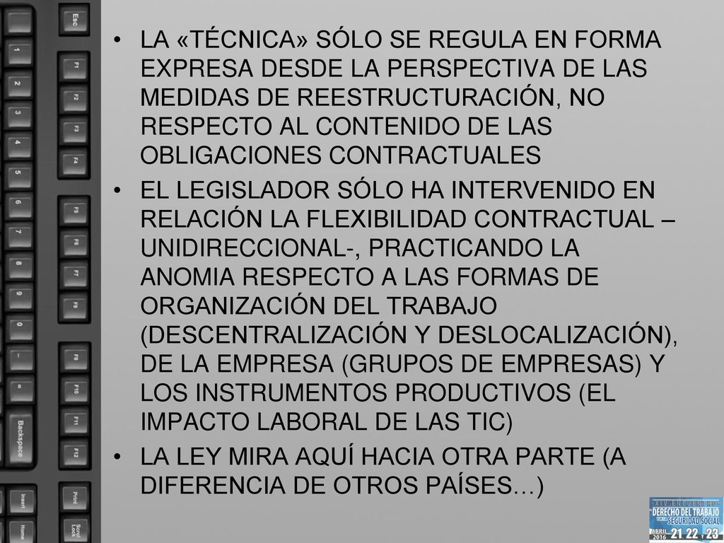 LA «TÉCNICA» SÓLO SE REGULA EN FORMA EXPRESA DESDE LA PERSPECTIVA DE LAS MEDIDAS DE REESTRUCTURACIÓN, NO RESPECTO AL CONTENIDO DE LAS OBLIGACIONES CONTRACTUALES