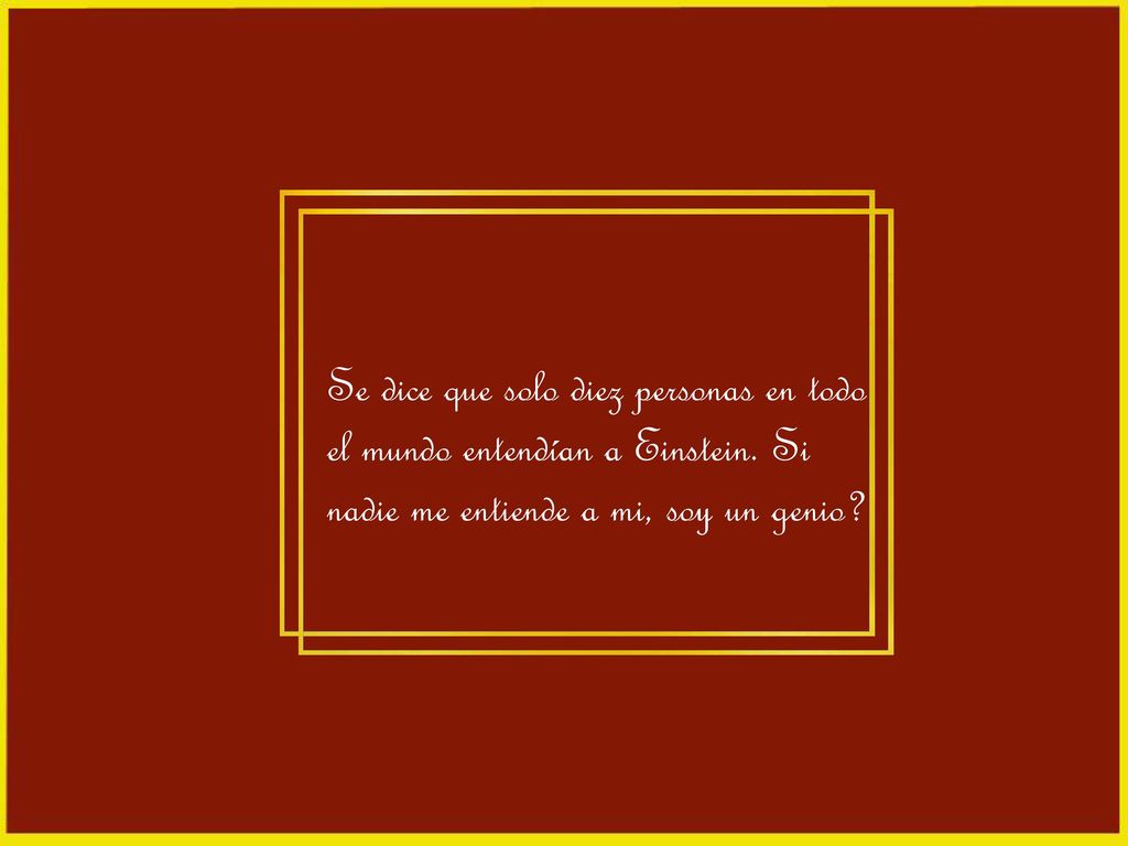 Se dice que solo diez personas en todo el mundo entendían a Einstein