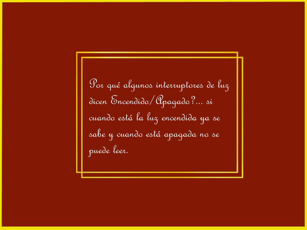 Por qué algunos interruptores de luz dicen Encendido/Apagado