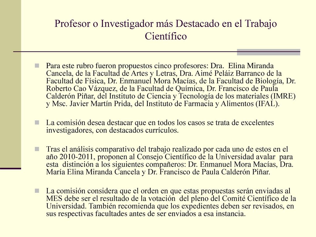 Profesor o Investigador más Destacado en el Trabajo Científico