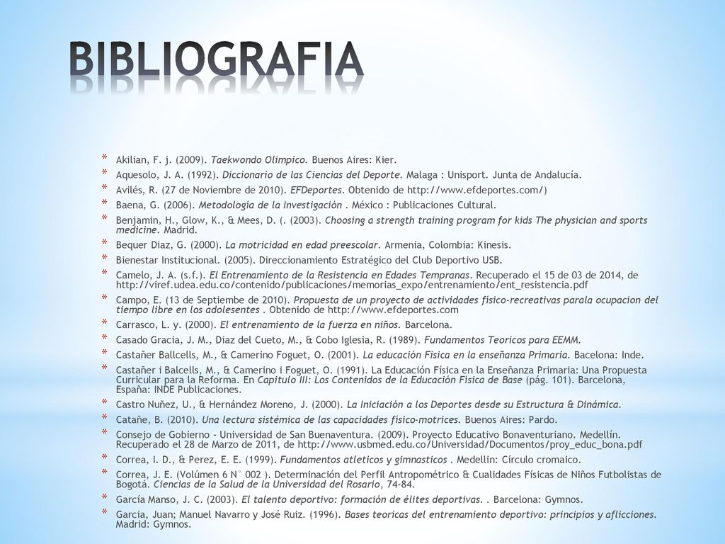 BIBLIOGRAFIA Akilian, F. j. (2009). Taekwondo Olimpico. Buenos Aires: Kier.