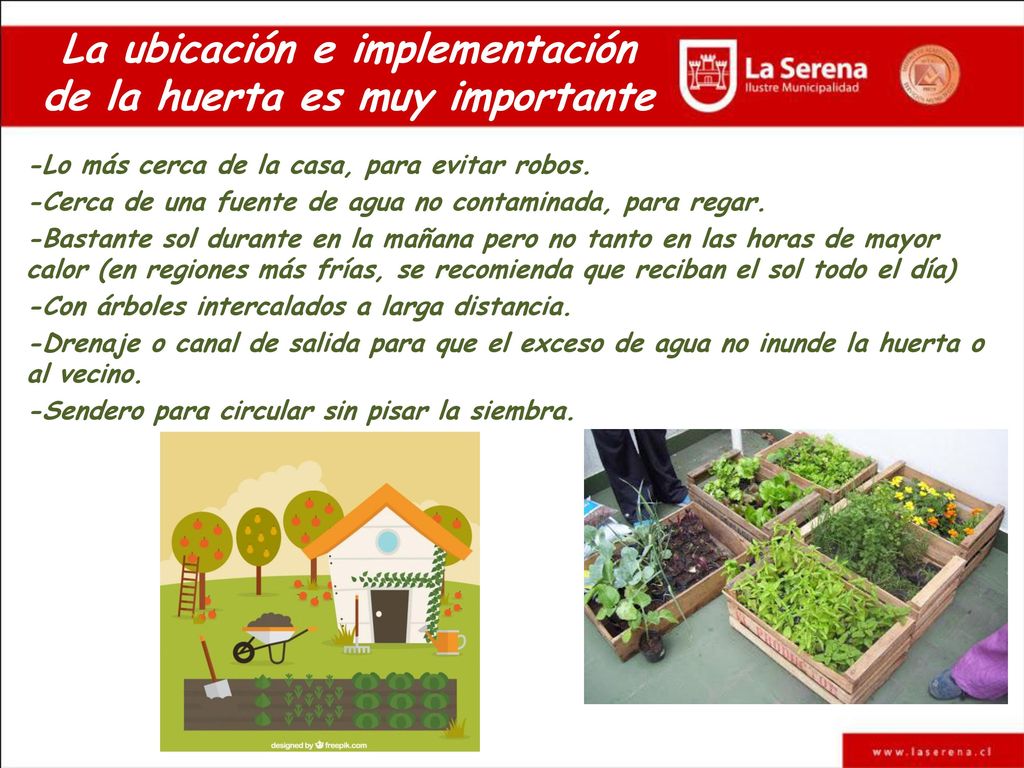 La ubicación e implementación de la huerta es muy importante