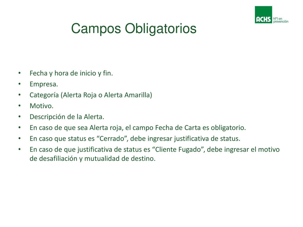 Campos Obligatorios Fecha y hora de inicio y fin. Empresa.