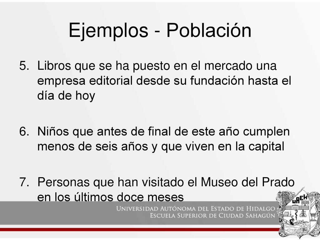 Ejemplos - Población Libros que se ha puesto en el mercado una empresa editorial desde su fundación hasta el día de hoy.