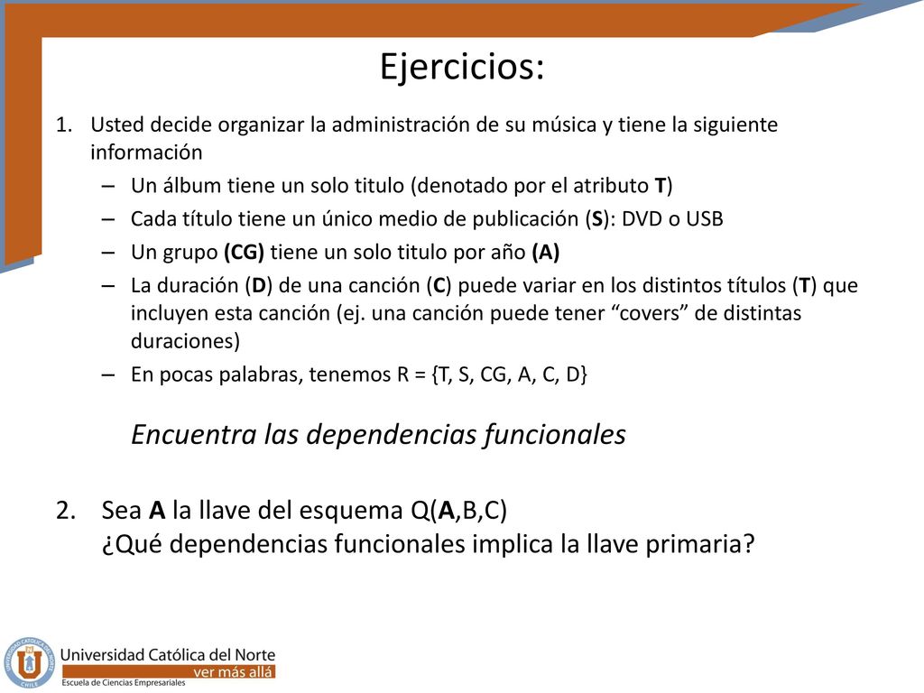 Ejercicios: Usted decide organizar la administración de su música y tiene la siguiente información.