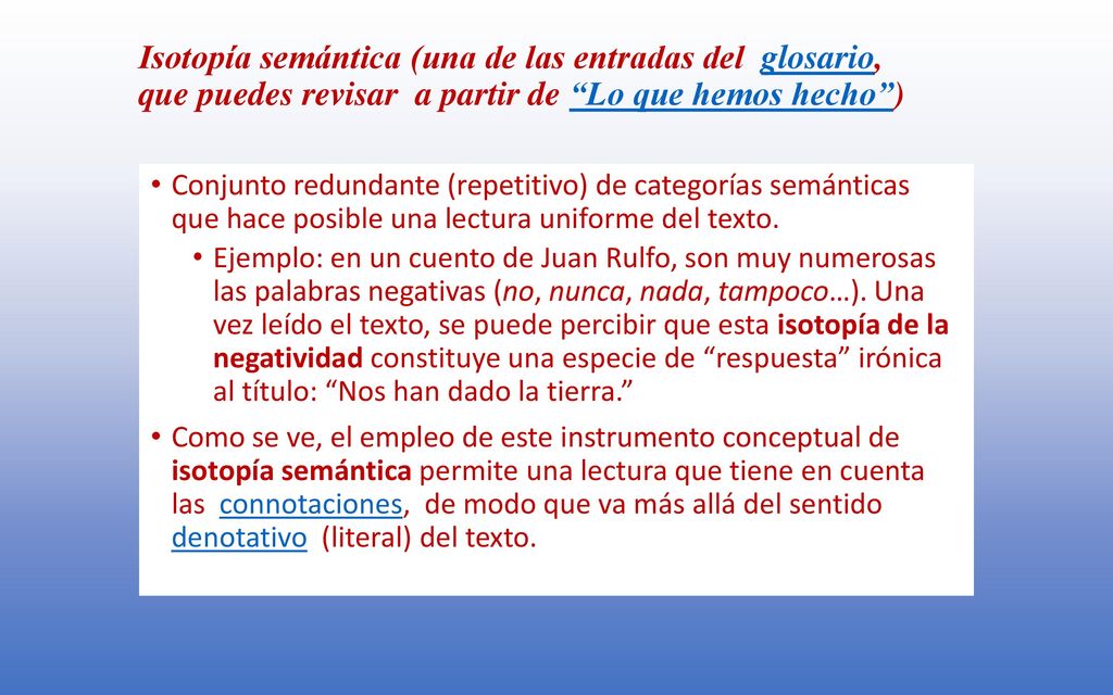 Isotopía semántica (una de las entradas del glosario, que puedes revisar a partir de Lo que hemos hecho )