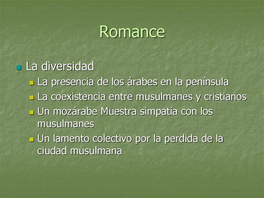Romance La diversidad La presencia de los árabes en la península