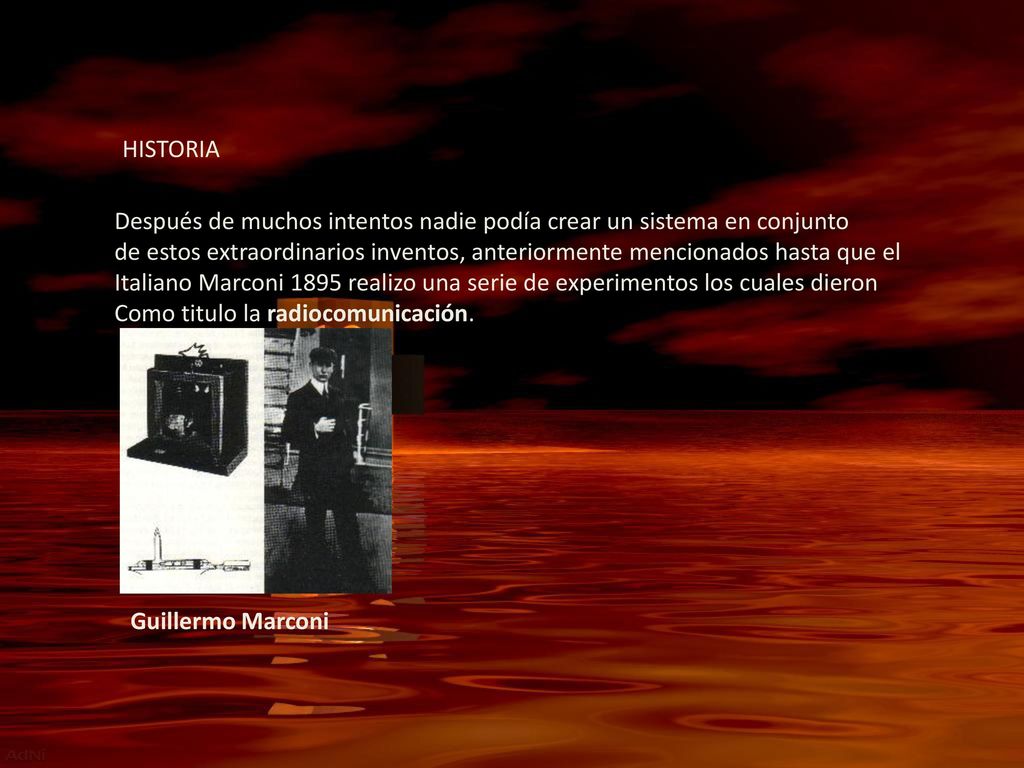 HISTORIA Después de muchos intentos nadie podía crear un sistema en conjunto.