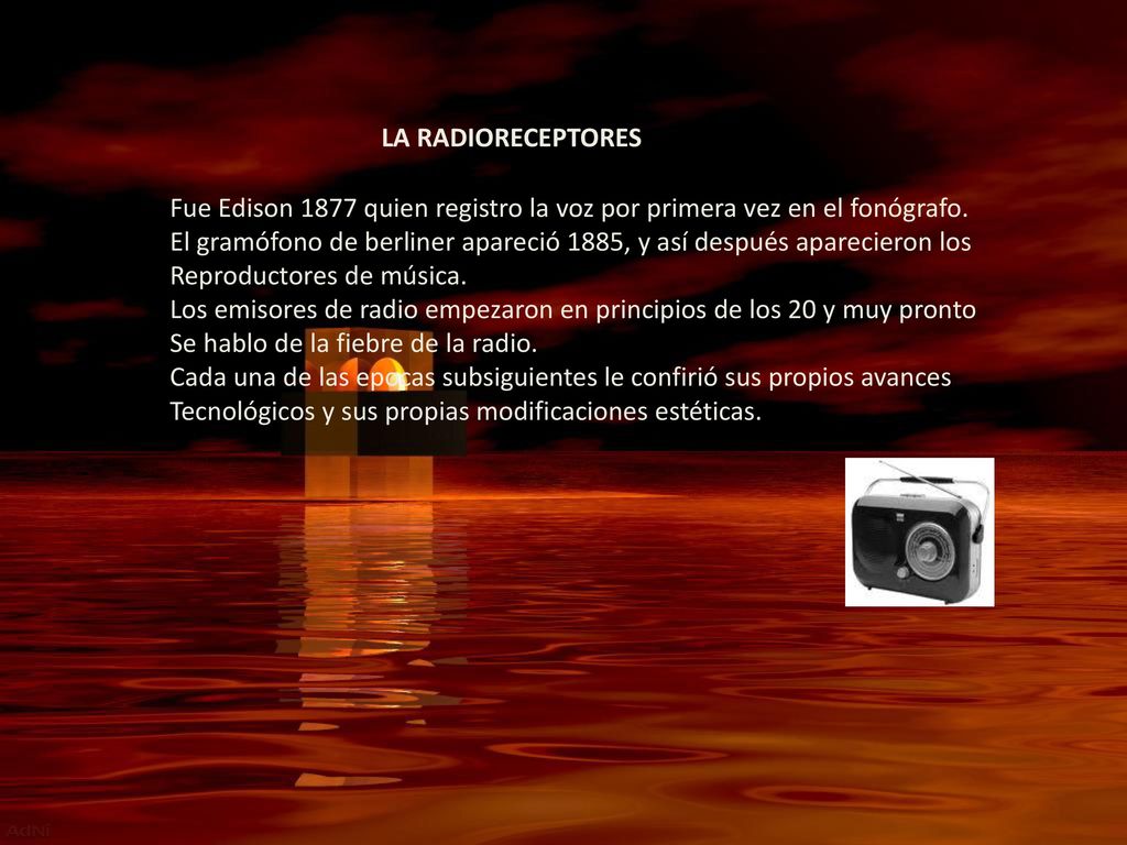 LA RADIORECEPTORES Fue Edison 1877 quien registro la voz por primera vez en el fonógrafo.
