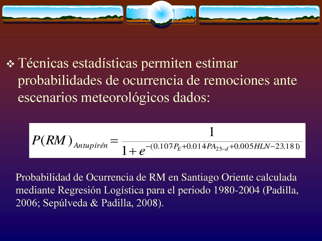 Técnicas estadísticas permiten estimar probabilidades de ocurrencia de remociones ante escenarios meteorológicos dados: