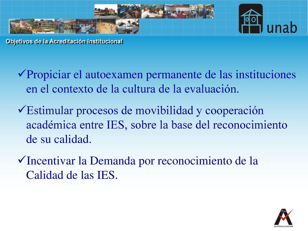 Incentivar la Demanda por reconocimiento de la Calidad de las IES.