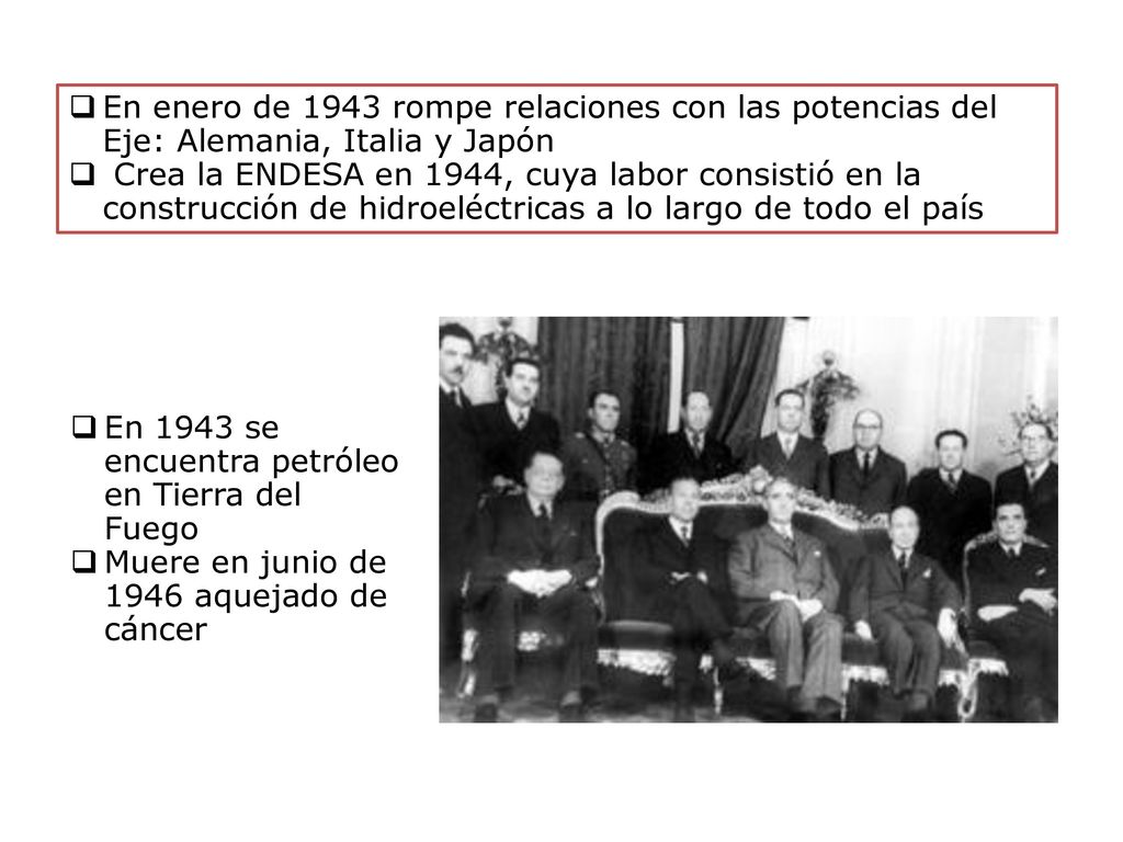 En enero de 1943 rompe relaciones con las potencias del Eje: Alemania, Italia y Japón