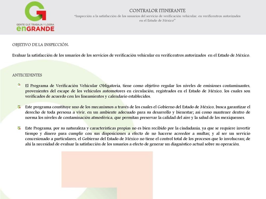 CONTRALOR ITINERANTE Inspección a la satisfacción de los usuarios del servicio de verificación vehicular, en verificentros autorizados en el Estado de México’’