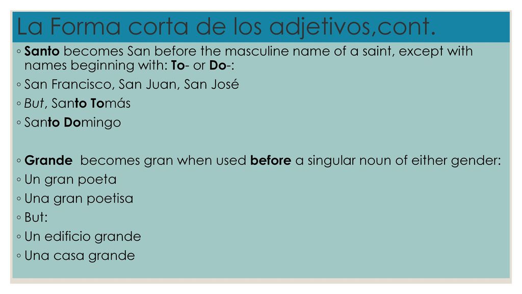 La Forma corta de los adjetivos,cont.